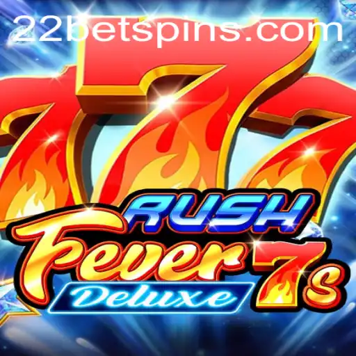 Explorando o Jogo de Cassino RushFever7sDeluxe na 22bet
